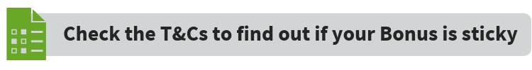 How to find out if your Bonus is sticky